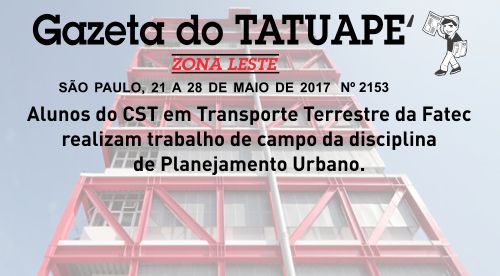Reportagem Gazeta do Tatuapé - Alunos de TT. Disciplina: Planejamento Urbano